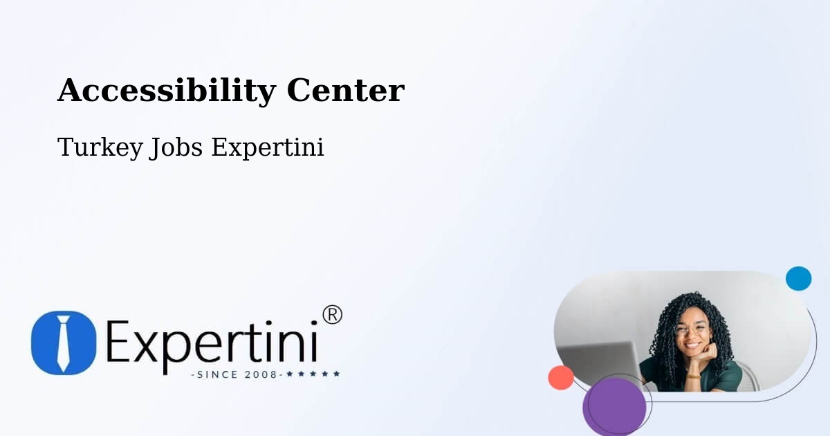 Accessibility Statement – Kocadere - Turkey Jobs Expertini