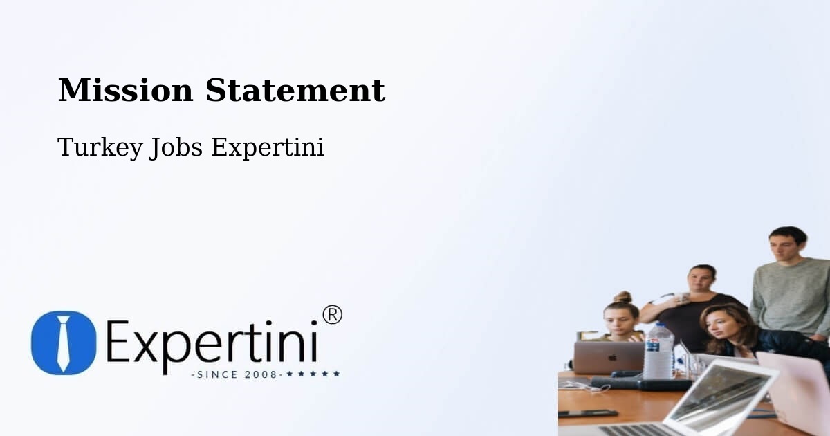 Corporate Mission – Kocadere - Turkey Jobs Expertini