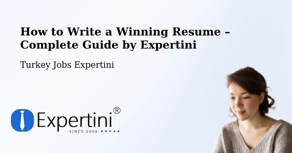Resume Writing Guide for Job Seekers – Kocadere - Kocadere, Turkey Jobs Expertini